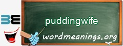 WordMeaning blackboard for puddingwife